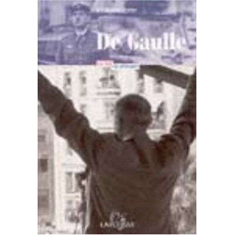 De Gaulle - La vie la légende