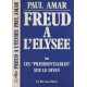 Freud a l'elysee ou les "presidentiables" sur le divan