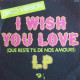 I Wish You Love (Que Reste T'il De Nos Amours)