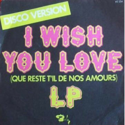 I Wish You Love (Que Reste T'il De Nos Amours)