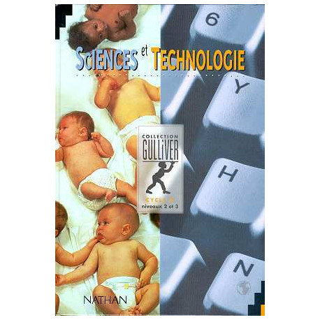 Sciences et technologie - Cycle 3 niveaux 2 et 3 conforme aux...