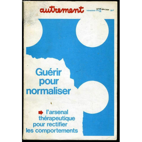 Autrement N° 4 - Guérir pour Normaliser / 75-76