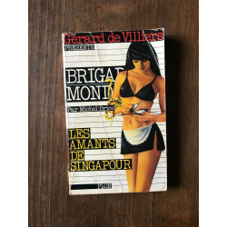 MICHEL BRICE - BRIGADE MONDAINE - LES AMANTS DE SINGAPOUR PLON