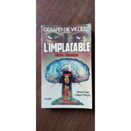 Gérard De villers L'Implacable totem atomoque