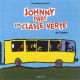 Les Zôzôs : Johnny part en classe verte