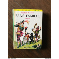 HECTOR MALOT - SANS FAMILLE TOME I / HACHETTE