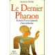 Le dernier pharaon : Ramsès III ou le crépuscule d'une civilisation