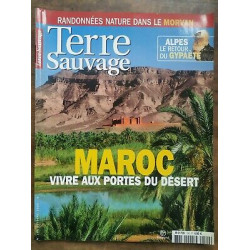 Terre Sauvage n199 Octobre 2004 Maroc Vivre aux portes du désert