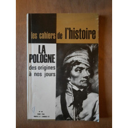 Les Cahiers de L'Histoire Nº44 La Pologne de Origines à Nos Jours...