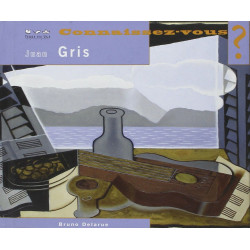 JUAN GRIS Connaissez-vous