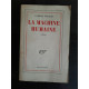 La Machine Humaine gallimard 1954 envoi de L'auteur