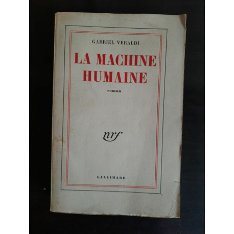 La Machine Humaine gallimard 1954 envoi de L'auteur