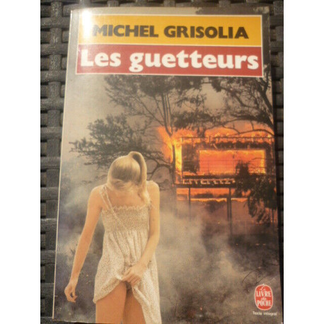 Les guetteurs Le livre de poche