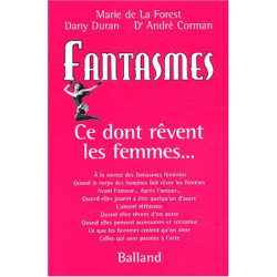 Fantasmes ce dont rêvent les femmes