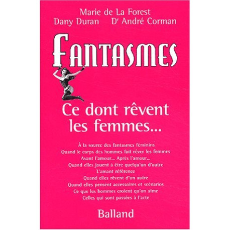 Fantasmes ce dont rêvent les femmes