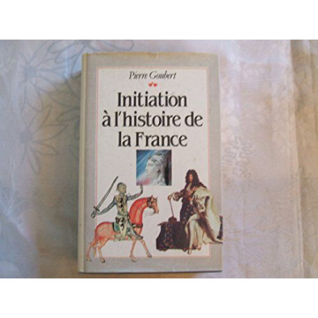 Initiation à l'histoire de France