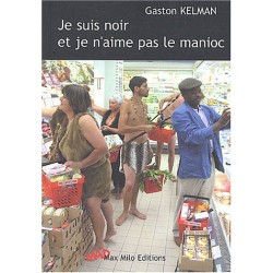 Je suis noir et je n'aime pas le manioc