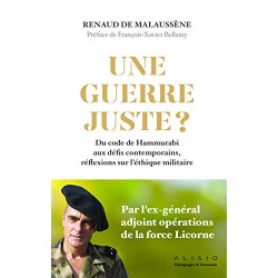 Une guerre juste ?: Du code de Hammurabi aux défis contemporains...