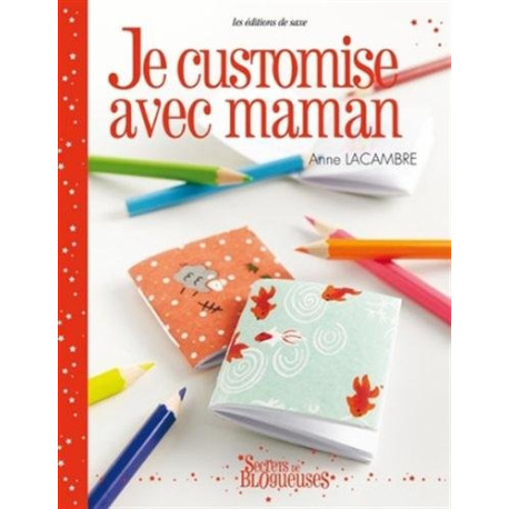 Je customise avec maman