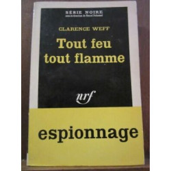 Tout feu Tout flamme Gallimard Série Noire 620 1