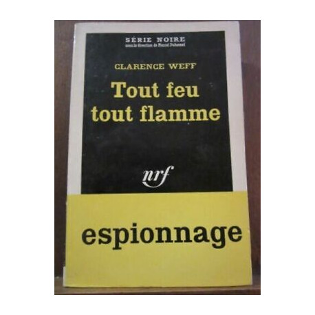 Tout feu Tout flamme Gallimard Série Noire 620 1