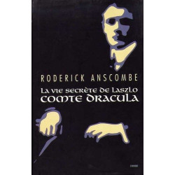 La vie secrète de Laszlo comte Dracula