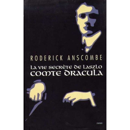 La vie secrète de Laszlo comte Dracula