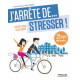 J'ARRÊTE DE STRESSER