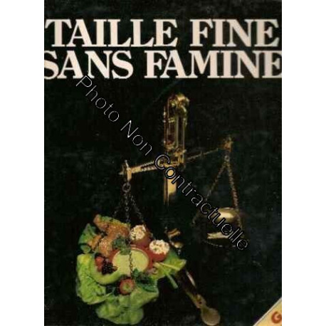 Taille Fine Sans Famine