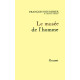 Le musée de l'homme [Broché] by Nourissier François