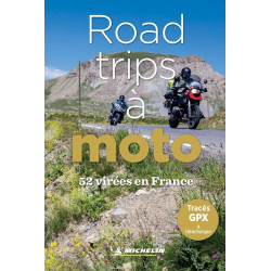 Road trips à moto: 52 virées en France