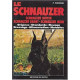 Le schnauzer - Schnauzer moyen schnauzer géant schnauzer nain