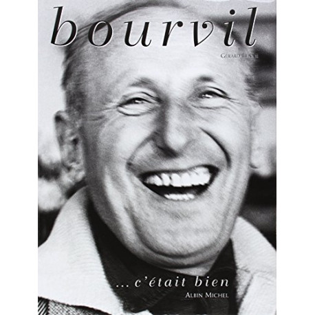 Bourvil : c'était bien