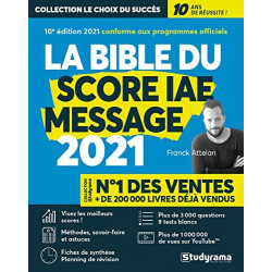 La bible du score IAE message 2021: 10e édition