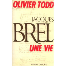 Jacques Brel Une vie