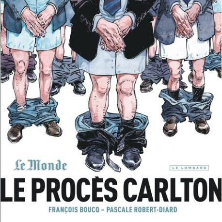 Le Procès Carlton - tome 1 - Le Procès Carlton