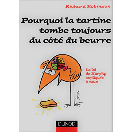 Pourquoi la tartine tombe toujours du coté du beurre