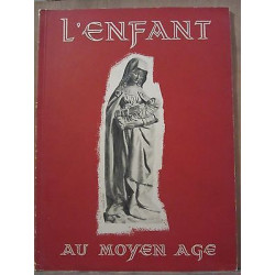 L'Enfant au moyen âge édité par les Etablissements jacquemaire 1951