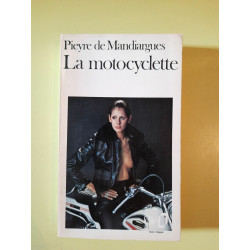 Pieyre de Mandiargues La motocyclette gallimard