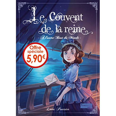 T3 Le couvent de la Reine- A l'autre bout du monde