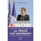 Sarkozy : La vérité c'est maintenant