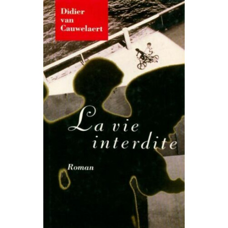 La vie interdite