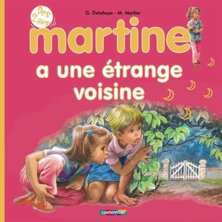 Martine a une étrange voisine