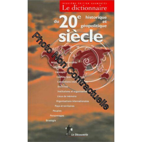 Dictionnaire historique et géopolitique du 20e siècle