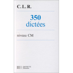 350 dictées : Niveau CM