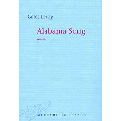 Alabama Song - Prix Goncourt 2007