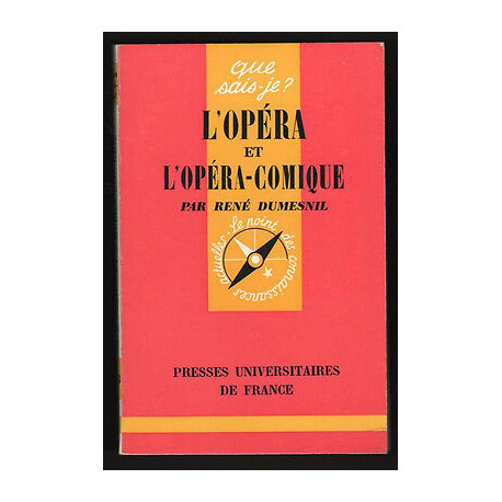 L'OPERA et L'OPERA COMIQUE Que sais-je