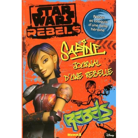 Disney Star Wars Rebels - Sabine - Journal d'une rebelle