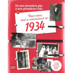 Pour nous tout a commencé en 1934