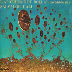 L'Apothéose Du Dollar Racontée Par Salvador Dali